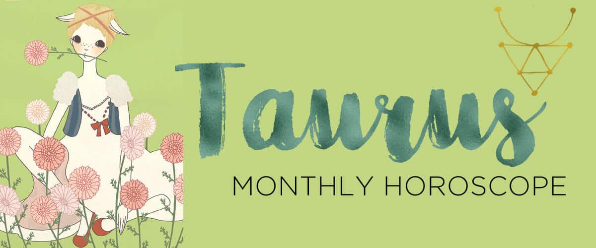 Taurus Monthly Horoscope by The AstroTwins Astrostyle