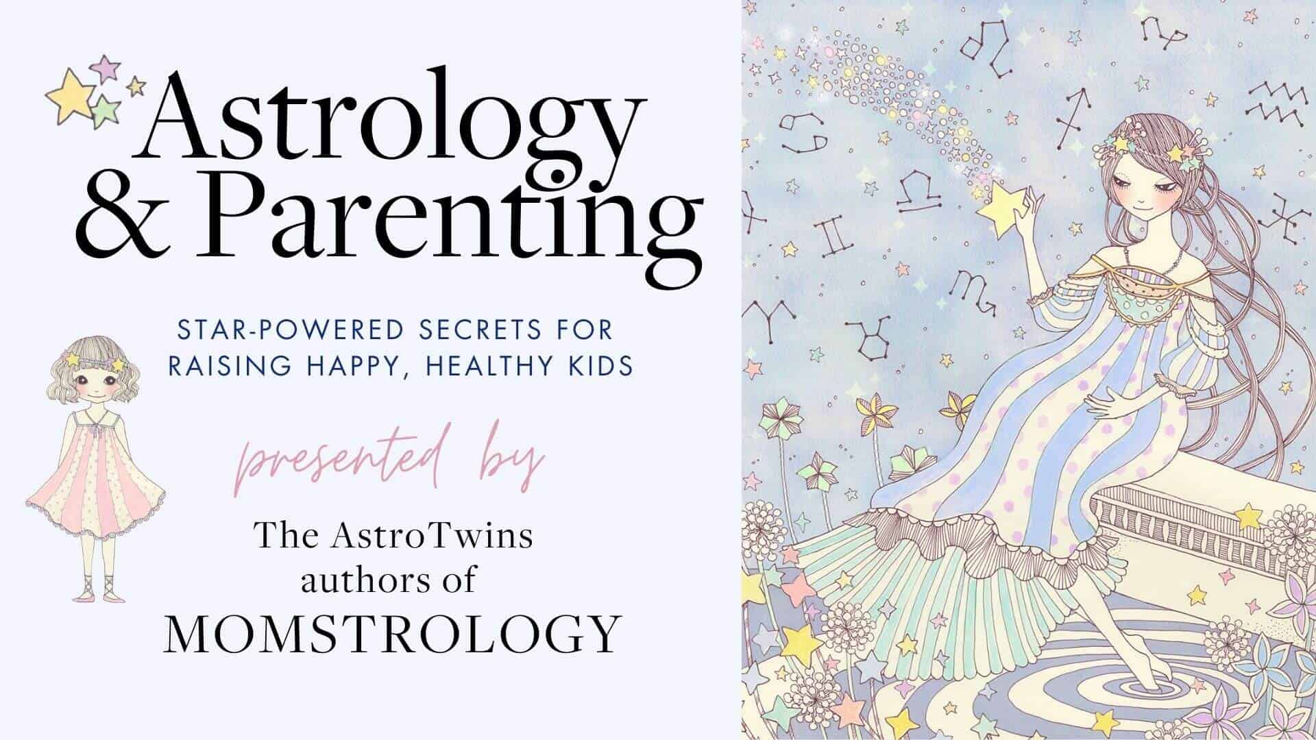 Astrology and Parenting with The AstroTwins