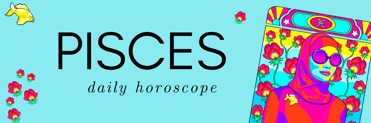 Pisces Daily Horoscope