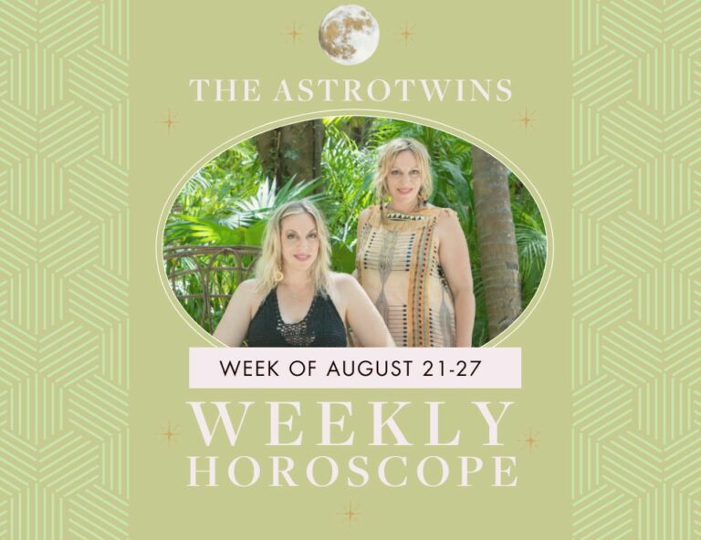 weekly horoscopes for august 21-27