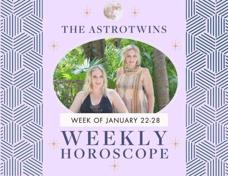 weekly horoscopes for january 22-28