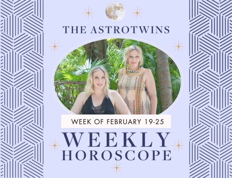 weekly horoscopes for february 19-25