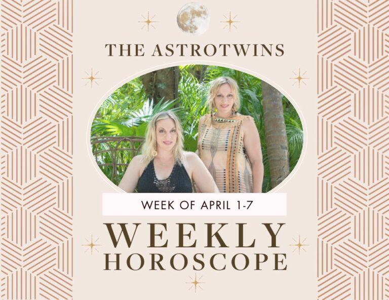 weekly horoscopes for april 1-7