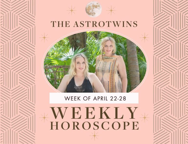 weekly horoscopes for april 22-28