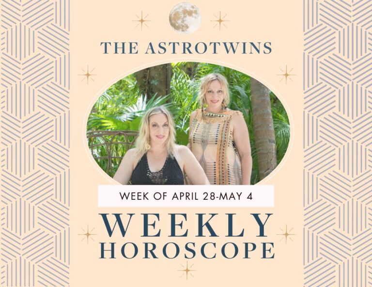 weekly horoscopes for april 28-may 4
