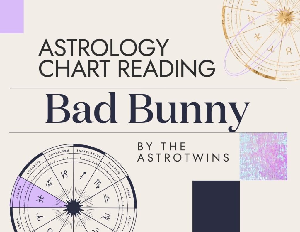 Bad Bunny Birth Chart Pisces Zodiac Sign Horoscope & Birthday
